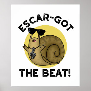 Escar-har Beat Funny Fransk Snigel Pun Poster