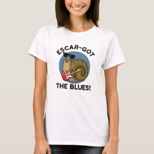 Escar-har Blues Funny Escargot Snigel Pun T Shirt