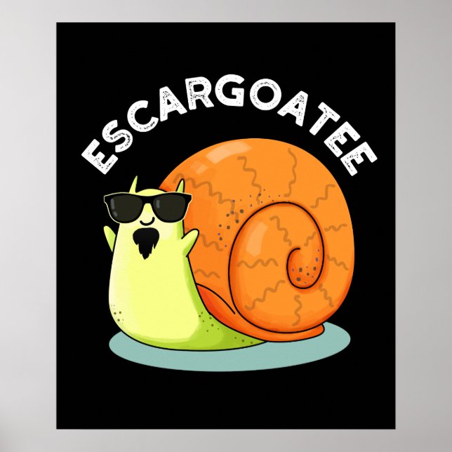 Escargoatee Funny Snigel Escargot Pun Mörk BG Poster (Framsidan)