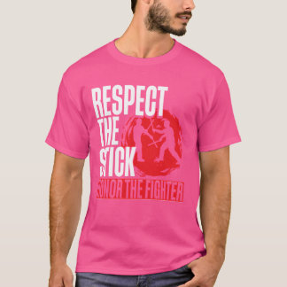 Escrima Arnis Martial Arts Respecthe Stick-familje T Shirt