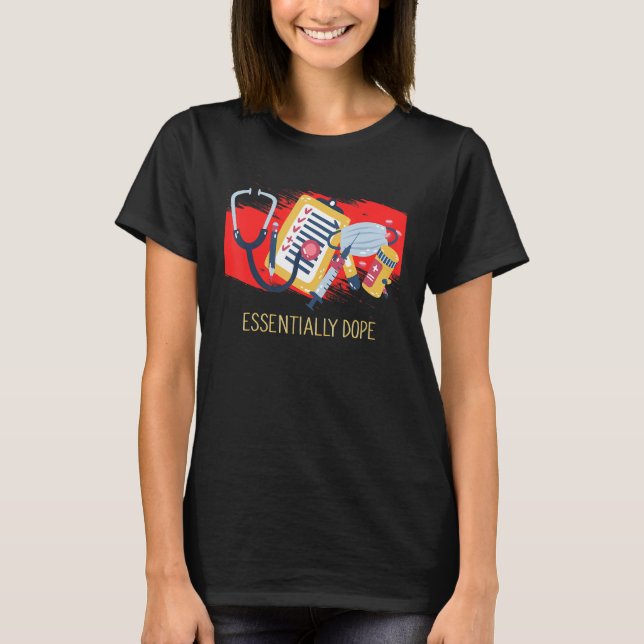 Esentially Medical Staff  Healthcare Worker Humor T Shirt (Framsida)