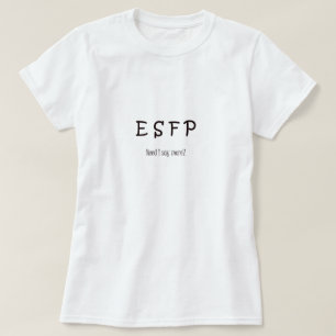 ESFP TEE SHIRT