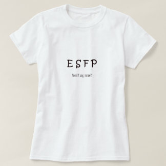 ESFP TEE SHIRT