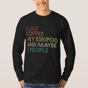 Eskipoo Hundägare Coffee Älskare Funny Quote T Shirt