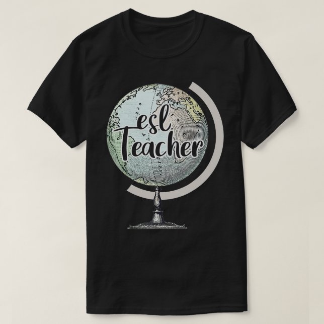 ESL Lacher English Second Language Globe  T Shirt (Design framsida)
