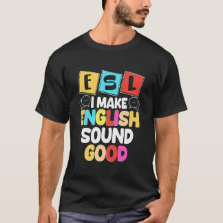 ESL-lärare engelska andraspråk flerspråkig T Shirt