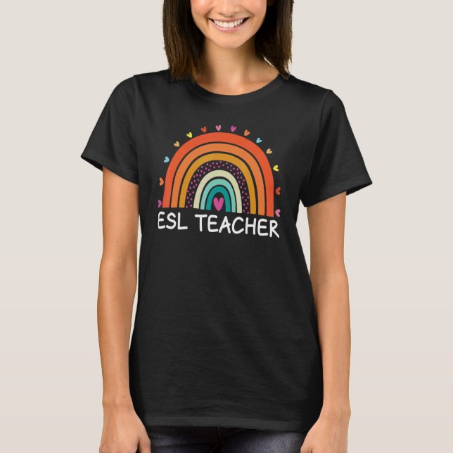 ESL Teacher Boho Rainbow Back to school Appreciati T Shirt (Framsida)