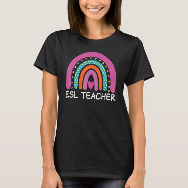 ESL Teacher Boho Rainbow Back to school Appreciati T Shirt (Framsida)