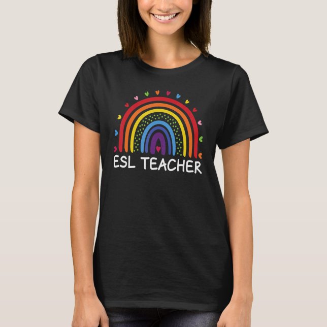 ESL Teacher Boho Rainbow Back To School Appreciati T Shirt (Framsida)