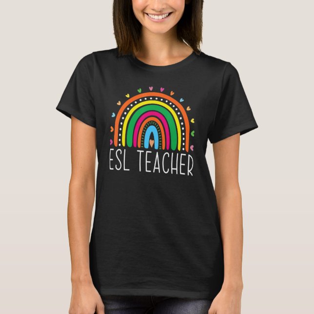 ESL Teacher Boho Rainbow Back to school Appreciati T Shirt (Framsida)