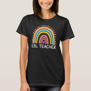 ESL Teacher Boho Rainbow Back to school Appreciati T Shirt