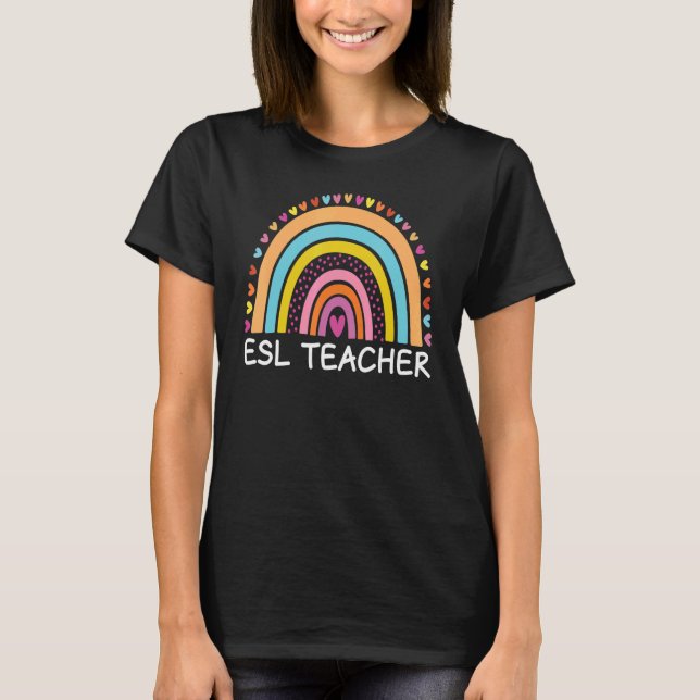 ESL Teacher Boho Rainbow Back to school Appreciati T Shirt (Framsida)