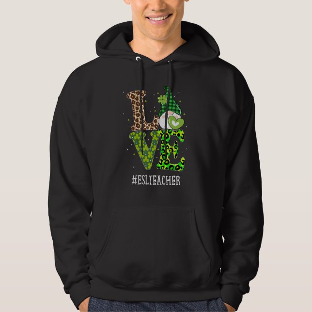Esl Teacher Kärlek St patricks day Gnome Leopard S Hoodie (Framsida)