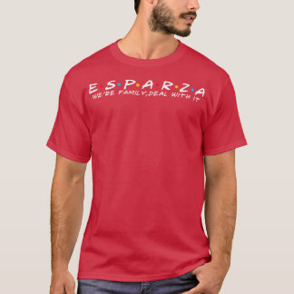 Esparza Family Esparza Surname Esparza Last na na T Shirt
