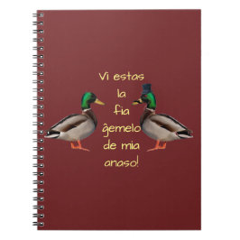 Esperanto: Du är min ankas fi-tvilling! Anteckningsbok