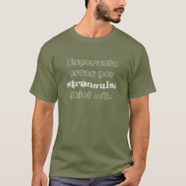 Esperanto estas por strypuloj (kiel mi). t shirt