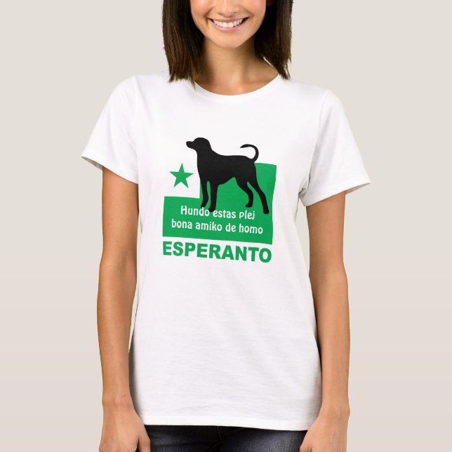 Esperanto-/"Hundo estasplej bona amiko de homo", T Shirt (Framsida)