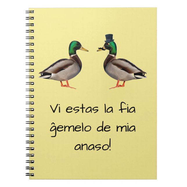 Esperanto: La fiĝemelo de mia för estas Vi anaso! Anteckningsbok (Framsidan)