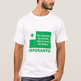 Esperanto / "Ne prokrastu ĝ is båraž...", T Shirt
