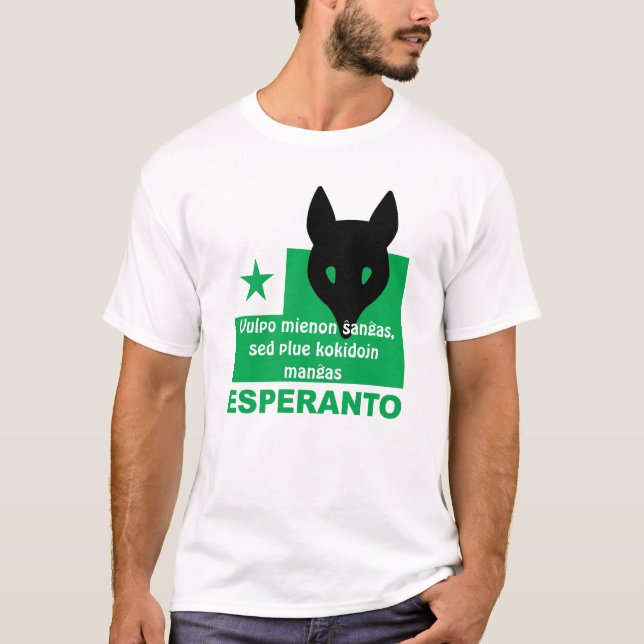 Esperanto-/"Vulpo mienonŝanĝas,… ", T Shirt (Framsida)