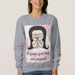 espero que hoy me pagues t shirt