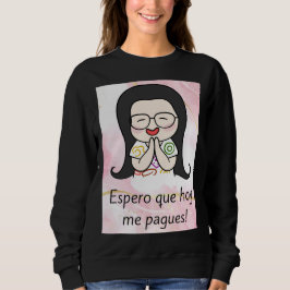 espero que hoy me pagues t shirt