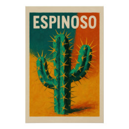 ESPINOSO – Le cactus qui crie son caractère Perfect Poster