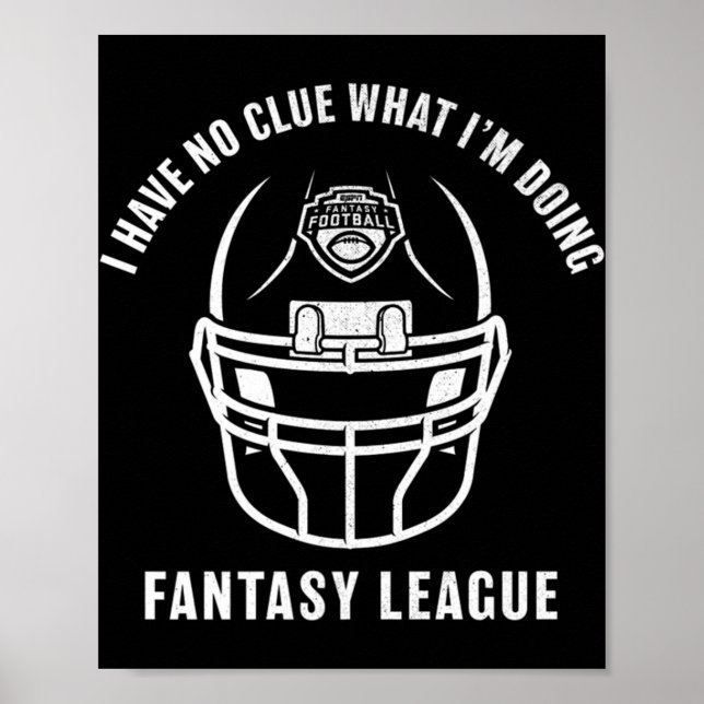 ESPN Fantasy Football Jag har ingen aning om vad j Poster (Framsidan)