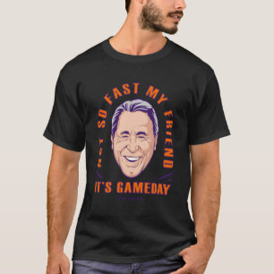 Espn Lee Corso har inte så fort min vän C2 T Shirt