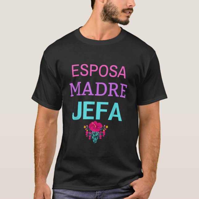 Esposa Madre Jefa Wife Mor Chef Strong Hispanic T Shirt (Framsida)