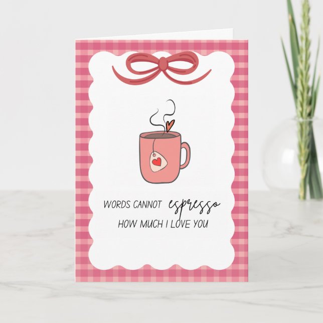 Espresso How Much I love You Greeting Card Kort (Framsida)