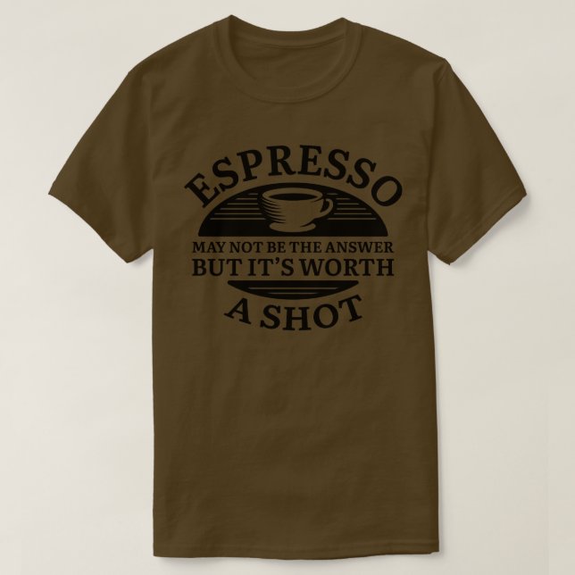 Espresso Shot T Shirt (Design framsida)