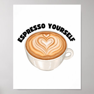 Espresso You Wall Art Poster