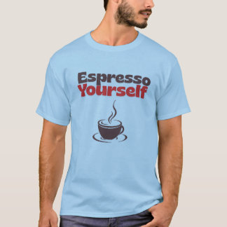 Espresso Yourself – Coffee Humor Tee 