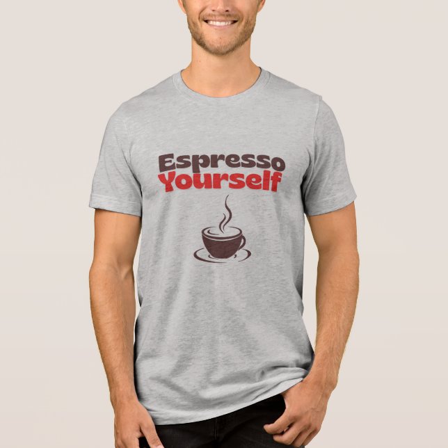 Espresso Yourself – Coffee Lover Tee (Framsida)