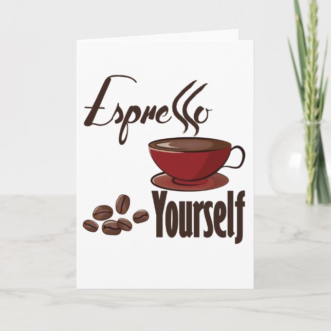 Espresso Yourself Coffee Pun Express Yourself Helgkort (Framsida)