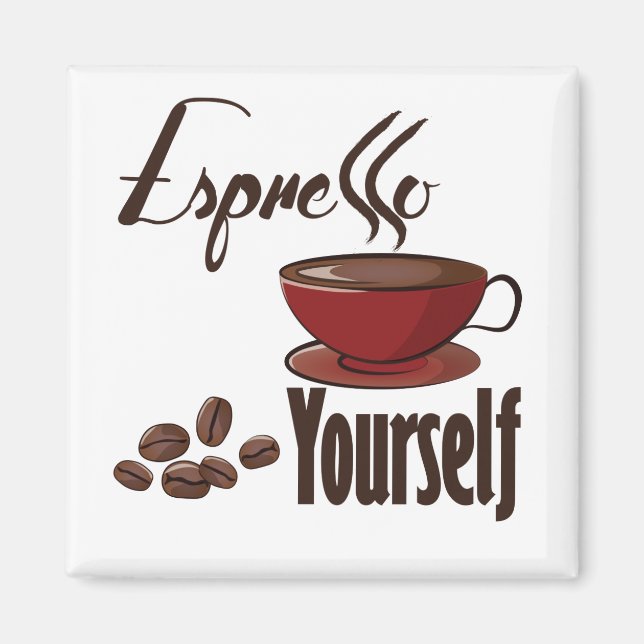 Espresso Yourself Coffee Pun Express Yourself Magnet (Framsidan)