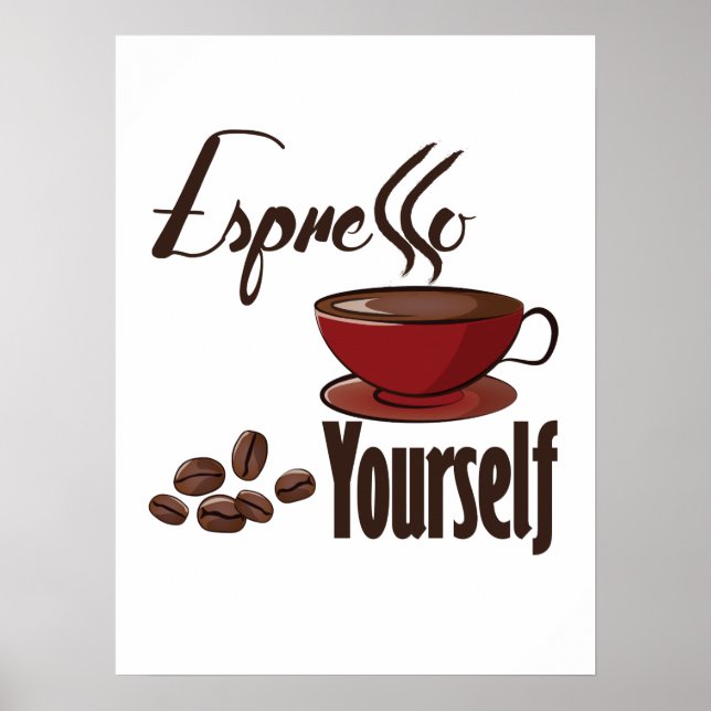 Espresso Yourself Coffee Pun Express Yourself Poster (Framsidan)