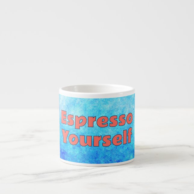 "Espresso Yourself" Espressomugg (Framsidan)