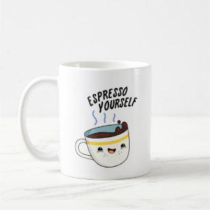 Espresso Yourself Funny Coffee Pun Kaffemugg