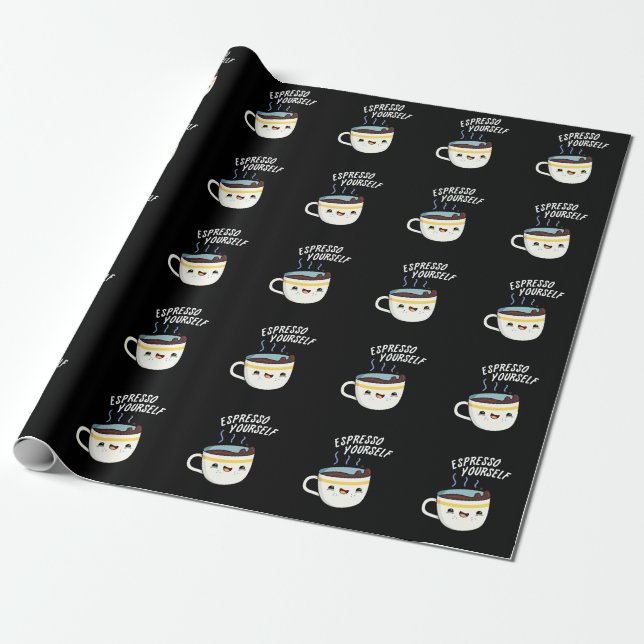 Espresso Yourself Funny Coffee Pun Presentpapper (Utrullad)