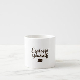 Espresso Yourself Funny Coffee Quote Typography Espressomugg