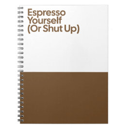Espresso Yourself Funny Notebook Anteckningsbok