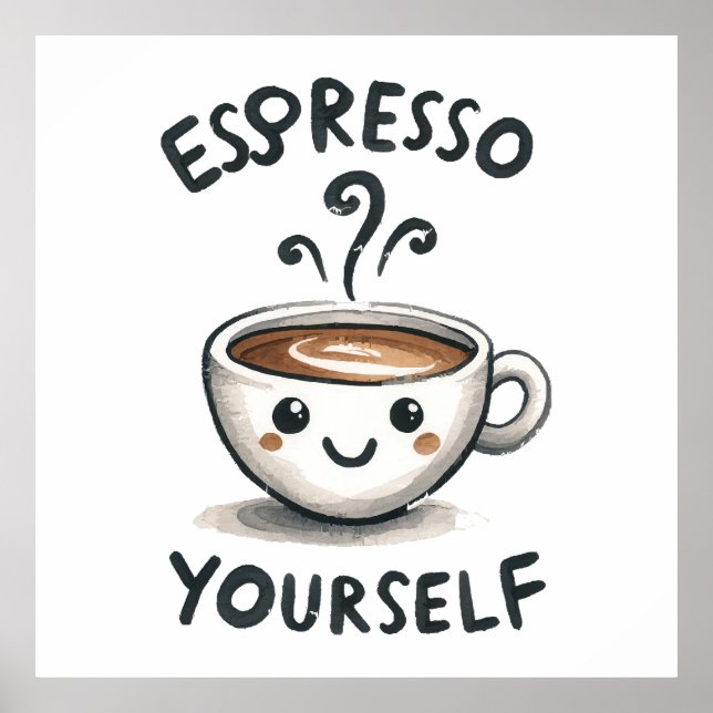 Espresso Yourself kaffe Poster (Framsidan)