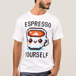 Espresso Yourself - Lusy Pixel Art Coffee Design T Shirt