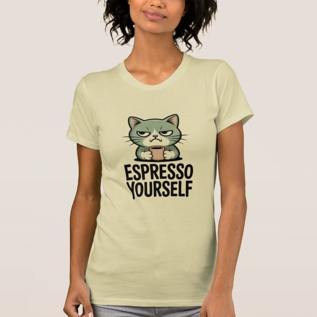 Espresso Yourself T Shirt (Framsida)