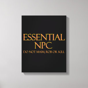 Essential NPC Maim inte Rob eller Döda Funny RPG Canvastryck