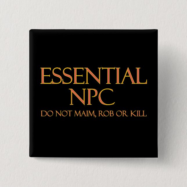 Essential NPC Maim inte Rob eller Döda Funny RPG Knapp (Framsida)
