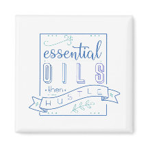 Essential Oils och Hustle Magnet