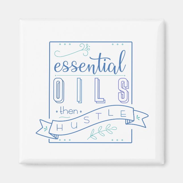 Essential Oils och Hustle Magnet (Framsidan)